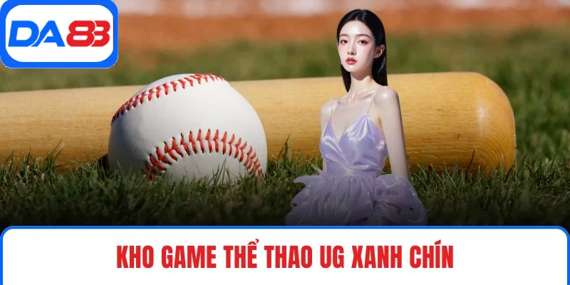 Kho game thể thao UG xanh chín