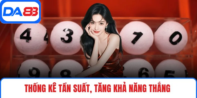 Thống kê tần suất, tăng khả năng thắng 