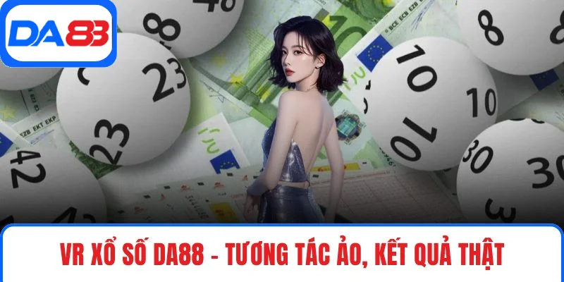 VR xổ số DA88