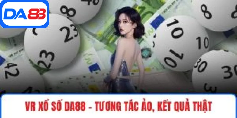 VR xổ số DA88